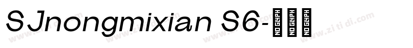 SJnongmixian S6字体转换